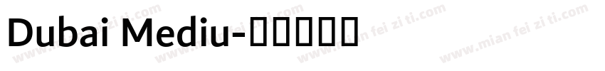 Dubai Mediu字体转换